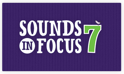 Sounds in Focus 7